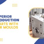 High Precision Moulds for Superior Production